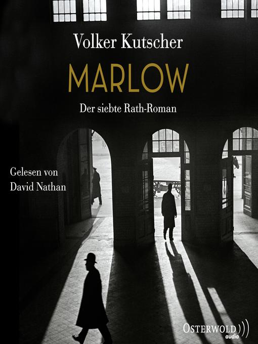Title details for Marlow (Die Gereon-Rath-Romane  7) by Volker Kutscher - Available